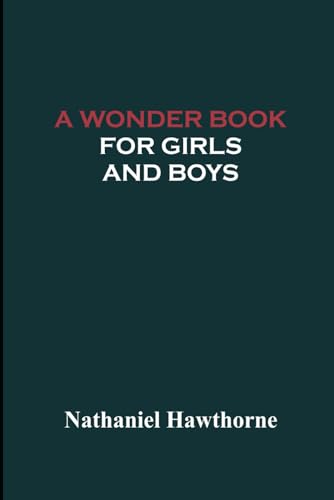A Wonder Book for Girls and Boys von Independently published